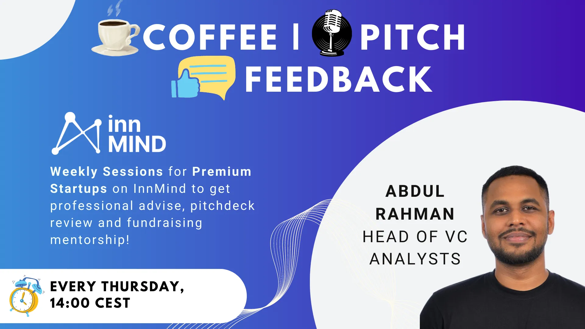 Pitch deck is the secret weapon that opens the door to venture capital investment! And now you can perfect your presentation with guidance from our leading expert, Abdul Rahman, Head of InnMind #VC Analysts and #Startup Mentor.

Join our unique Weekly Pitch Revision & Feedback Session, present your pitch deck and get insider tips on how to improve your presentation and fundraising #strategy. This is an invaluable chance to prepare to present in front of real venture capital funds.

You will receive personalized feedback on the following:
💥 The content and style of your pitch
💥 Ways to strengthen your presentation
💥 Q&A from a venture capitalist's perspective

When: August 3 at 14:00 CEST
Who: for startup founders with a premium subscription to InnMind
Format: 6 startups per session

Book your spot today: https://app.innmind.com/events/invite/2023/7/10/75KqTik6H68dsxfxn