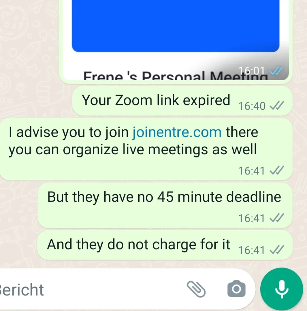 I attended a failed meeting on Zoom. Many people use the free version, but the link expired. Do not use Zoom and switch business meetings to Entre