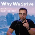 Why We Strive Podcast