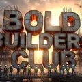 Bold Builders Club