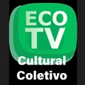 ECOTV Cultural Coletivo 